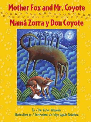 cover image of Mother Fox and Mr. Coyote / Mamá Zorra y Don Coyote